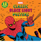 Cover of 'Marvel Classic Black Light Posters 2027 Wall Calendar: 12 Original Images from 1971' by Marvel Entertainment 