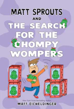 Cover of 'Matt Sprouts and the Search for the Chompy Wompers' 